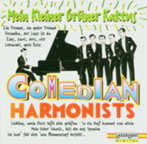Comedian Harmonists – Mein kleiner grüner Kaktus