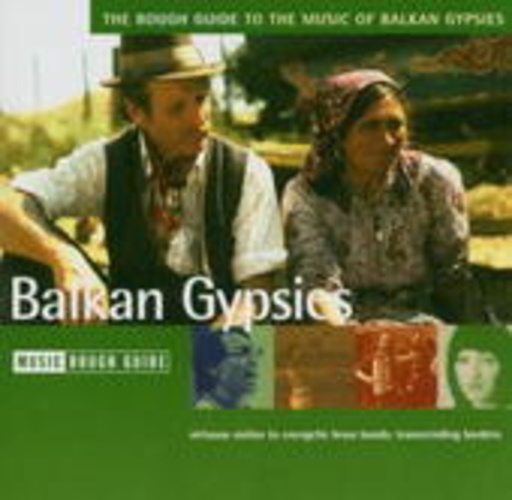 Diverse – Rough Guide To The Music Of Balkan Gypsies