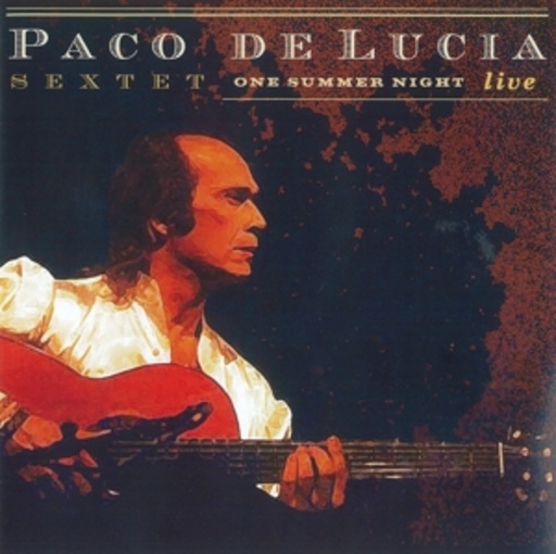 Paco De Lucia – One Summer Night Live