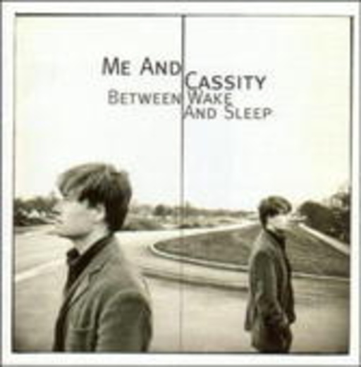 Me And Cassity – Between Wake And Sleep