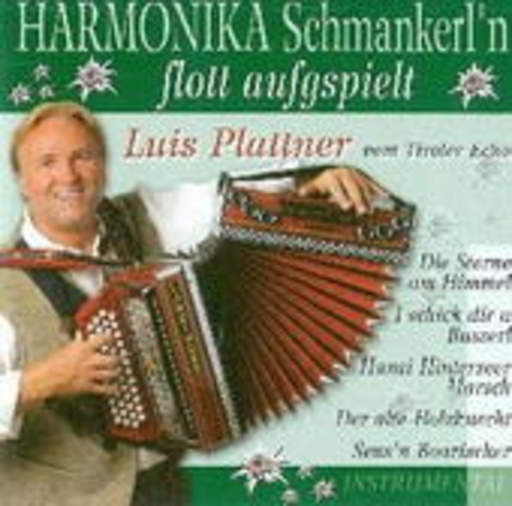 Luis Plattner – Harmonika Schmankerl'n