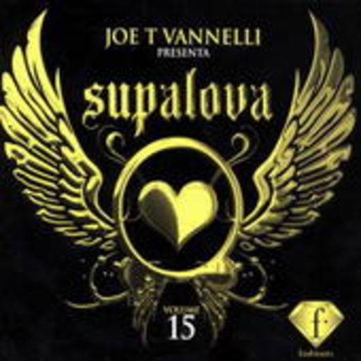 Supalova Vol. 15 (Mixed By Joe T. Vannelli)