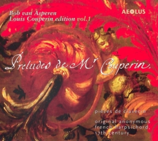 Bob Van Asperen – Préludes De Mr. Couperin