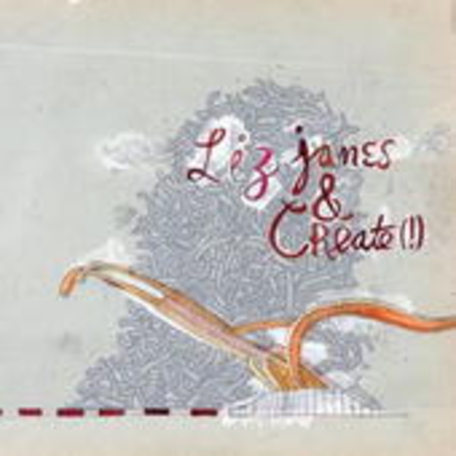 Liz Janes & Create – Liz Janes & Create