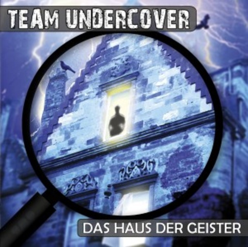 Diverse – Team Undercover: Das Haus der Geister (3)