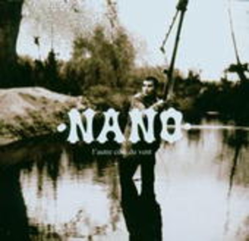 Arnaud Methivier Dit Nano – L' Autre Cote Du Vent