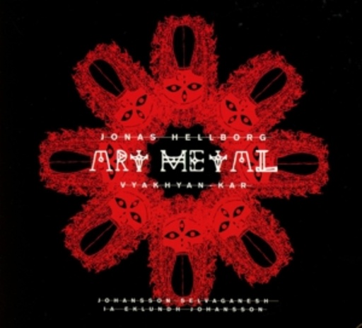 Jonas Hellborg – Art Metal - Vyakhyan-Kar