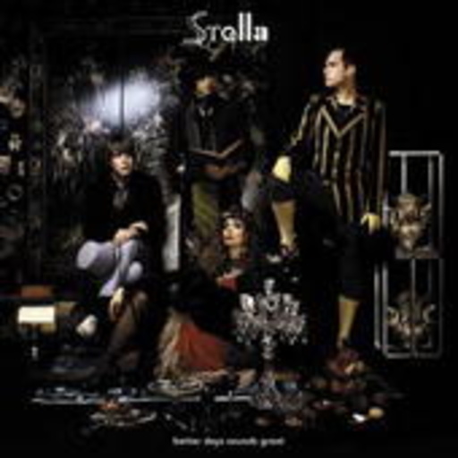 Stella – Better Days Sounds Great