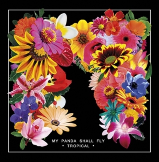 My Panda Shall Fly – Tropical