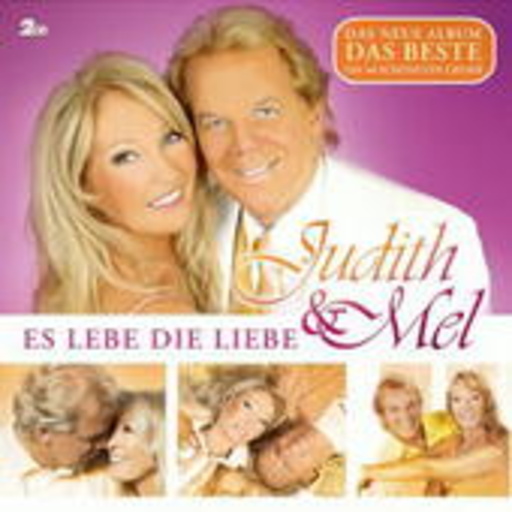 Judith & Mel – Es lebe die Liebe - Das Beste