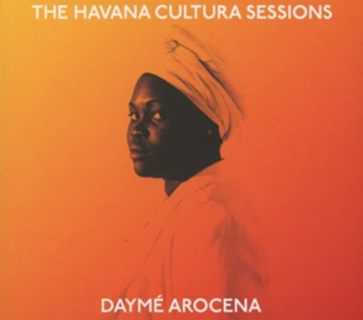 Daymé Arocena – The Havana Cultura Sessions EP