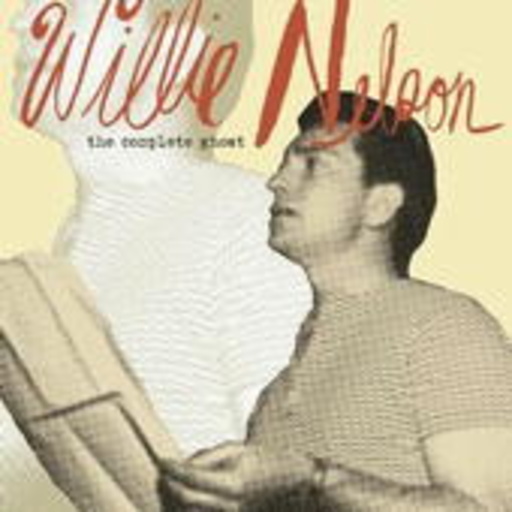 Willie Nelson – The Complete Ghost