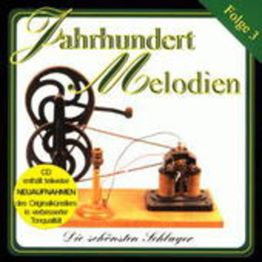 Jahrhundertmelodien Folge 3