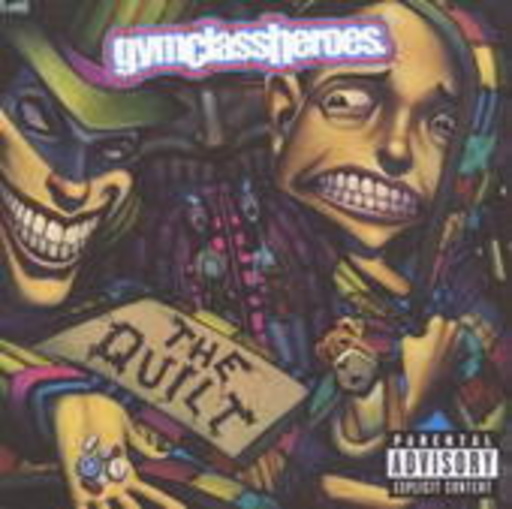 Gym Class Heroes – The Quilt