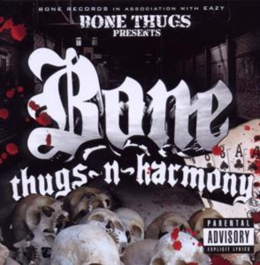 Bone Thugs – Bone Thugs-N-Harmony