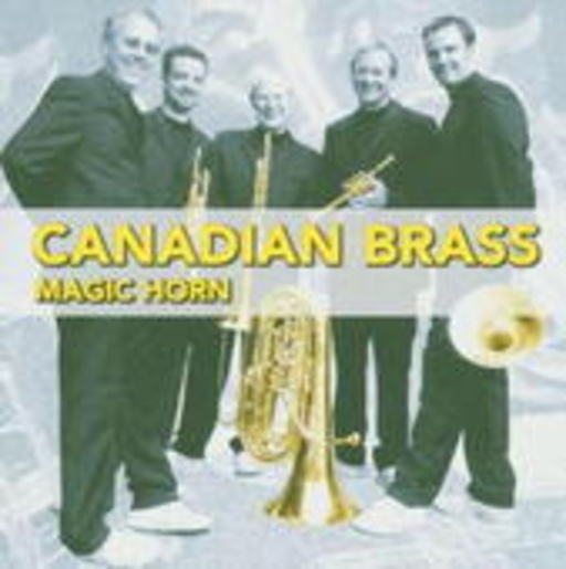 Canadian Brass – Magic Horn
