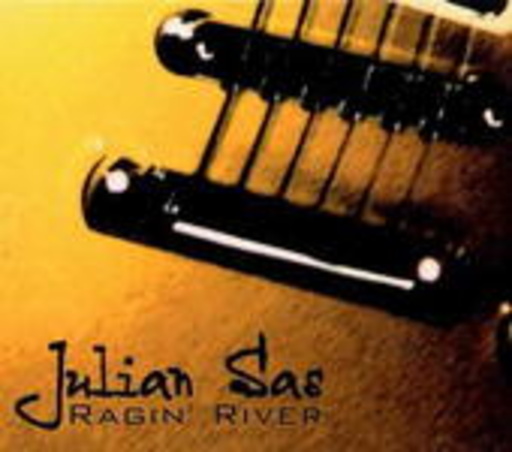 Julian Sas – Ragin' River