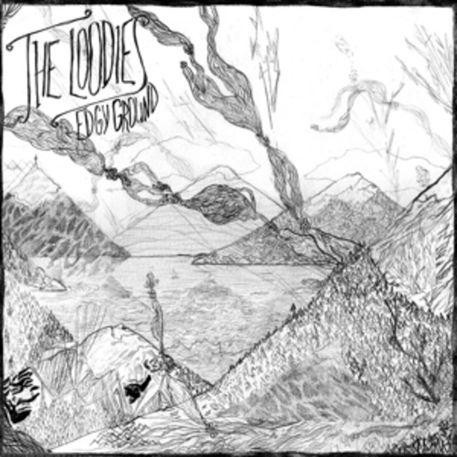 The Loodies – Edgy Ground