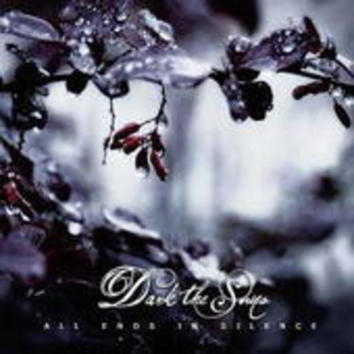 Dark The Suns – All Ends In Silence