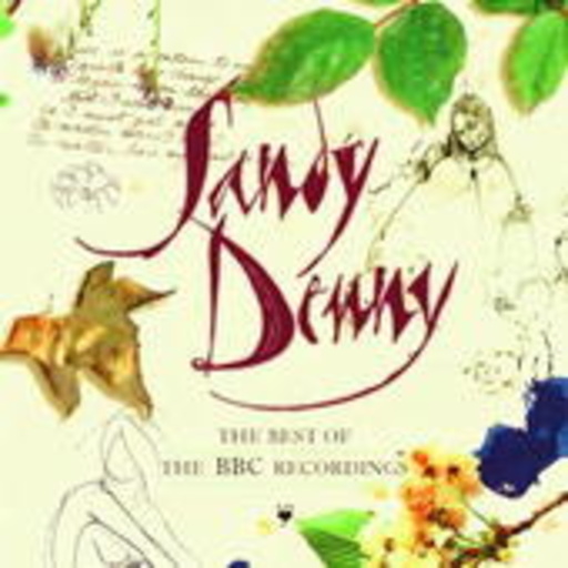 Sandy Denny – The Best Of The BBC Recordings