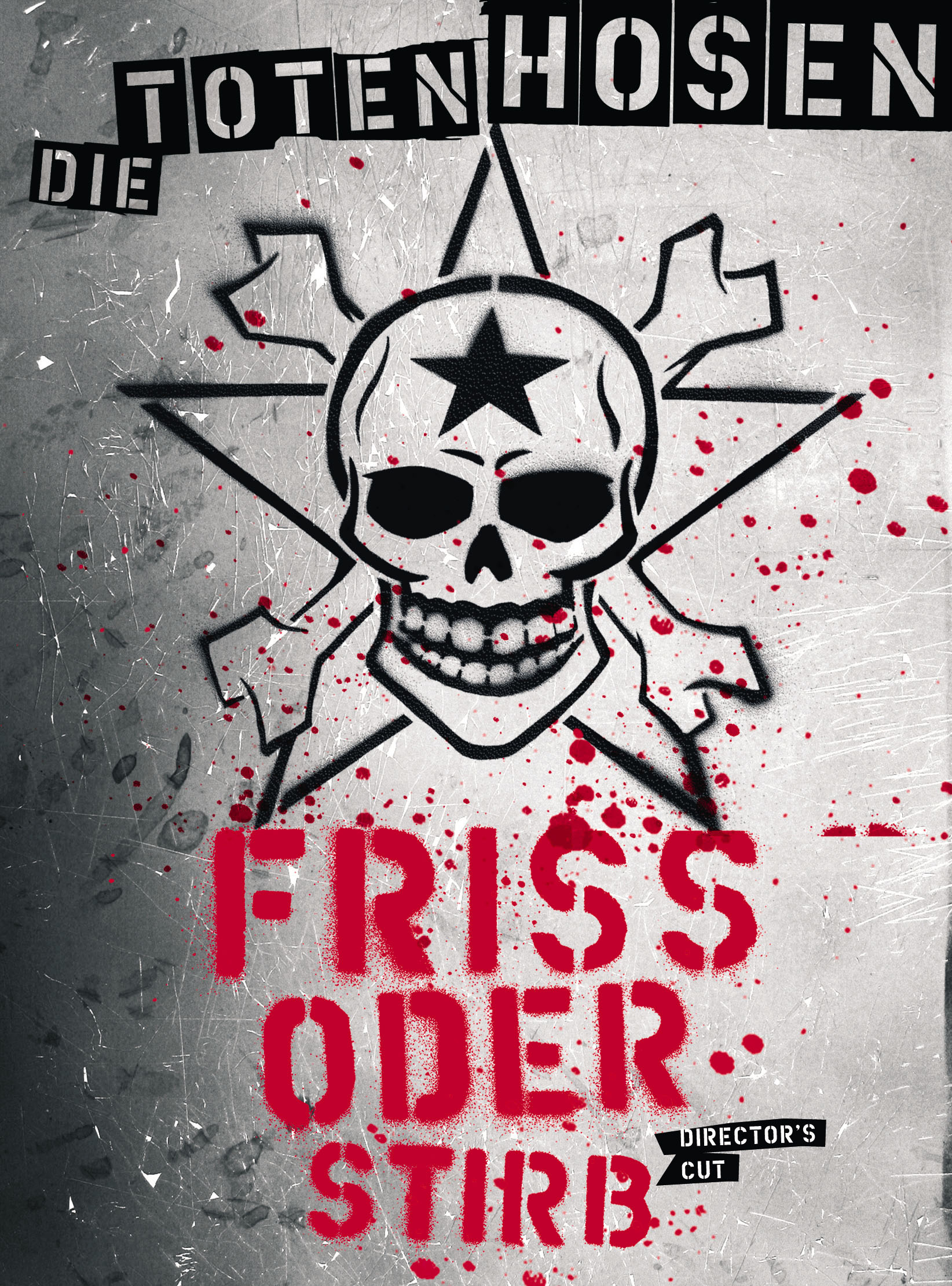 Die Toten Hosen – Friss oder stirb