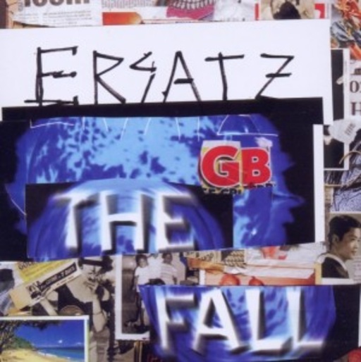 The Fall – Ersatz G.B.