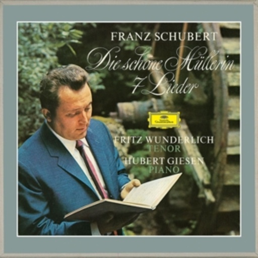 Fritz Wunderlich/Hubert Giesen – Die schöne Müllerin/7 Lieder