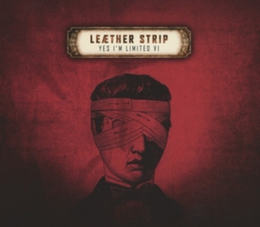 Leæther Strip – Yes I'm Limited VI