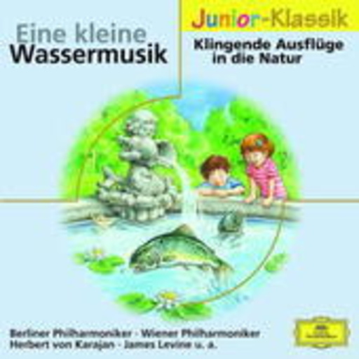 Eine kleine Wassermusik – Klingende Ausflüge in die Natur