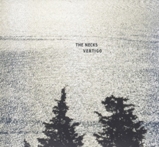 The Necks – Vertigo