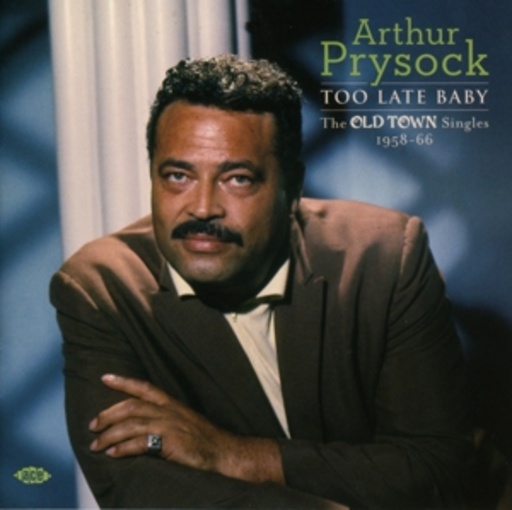 Arthur Prysock – Too Late Baby