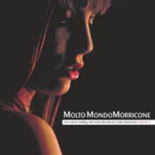 Molto Mondo Morricone – Even More Thrilling Cult Movie Themes Vol. 3