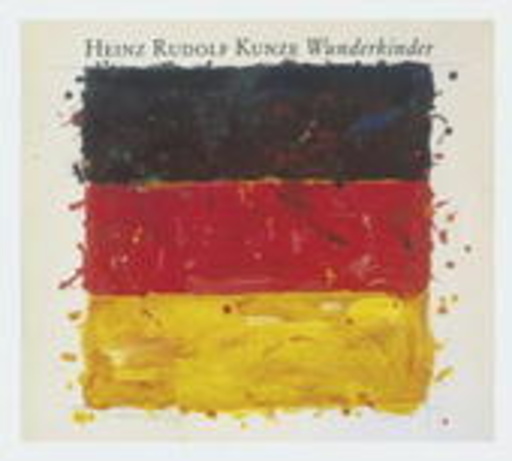 Heinz Rudolf Kunze – Wunderkinder