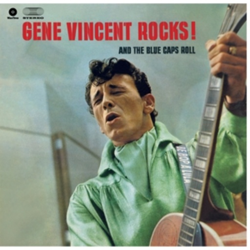 Gene Vincent – Gene Vincent Rocks And The Blue Caps Roll