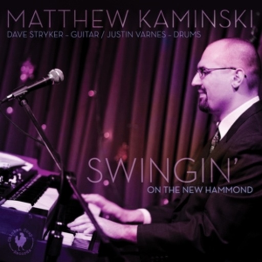 Matthew Kaminski – Swingin' On The New Hammond