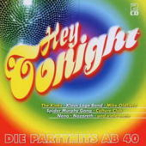 Diverse – Hey Tonight - Die Partyhits ab 40