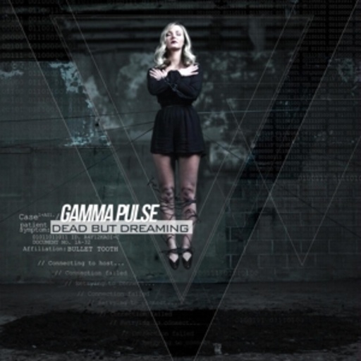 Gamma Pulse – Dead But Dreaming