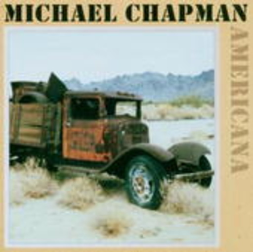 Michael Chapman – Americana 1 & 2