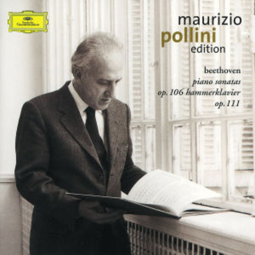 Maurizio Pollini – Edition Vol. 5 - Beethoven: Piano Sonatas Op. 106 "Hammerklavier"/Op. 111