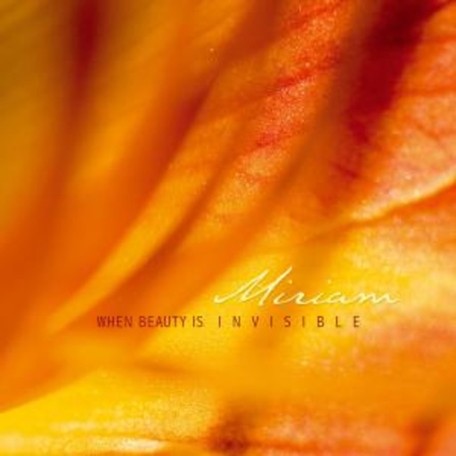Miriam – When Beauty Is Invisible