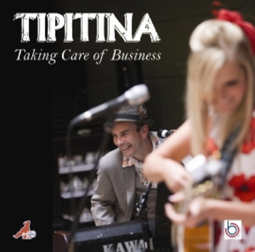 Tipitina – Taking Care Of Business