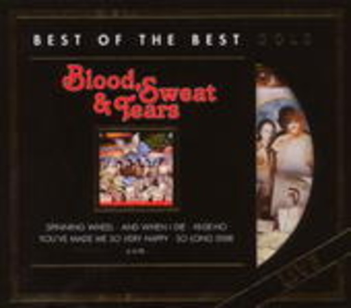 Blood, Sweat & Tears – Definitive Collection (Best Of The Best Gold)