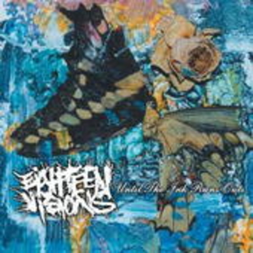 Eighteen Visions – Until The Ink Runs Out