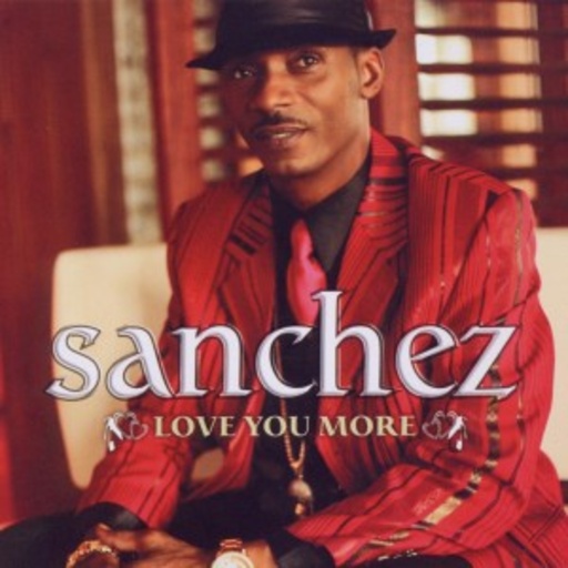 Sanchez – Love You More