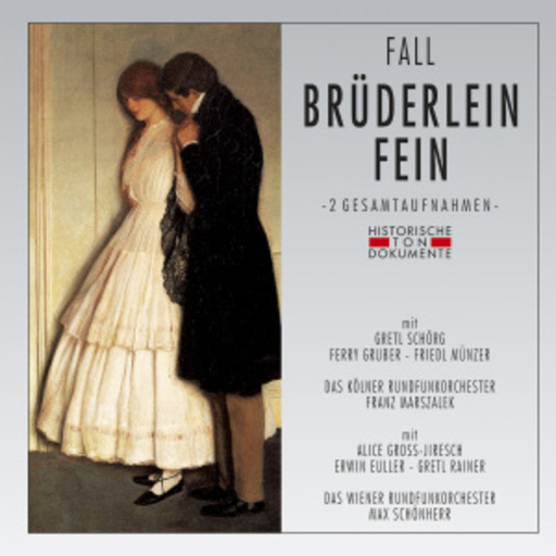 Franz Marszalek/Max Schönherr – Brüderlein fein (GA 1956/1961 aus Köln/Wien)
