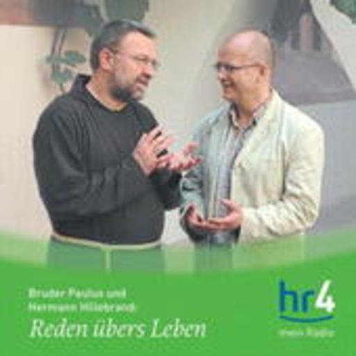Bruder Paulus & Hermann Hillebrandt – Reden übers Leben