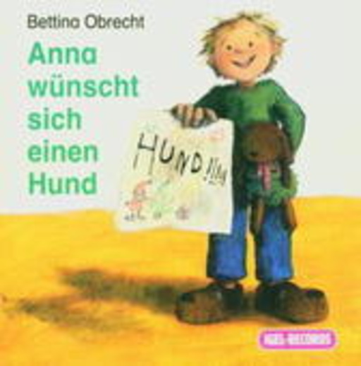 Bettina Obrecht – Anna wünscht sich einen Hund
