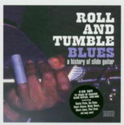 Diverse – Rock And Roll Tumble Blues - History Of Slide Guitar