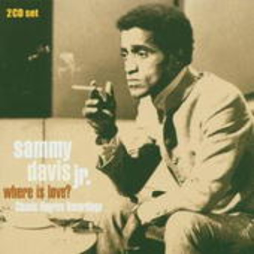 Sammy Davis Jr. – Where Is Love