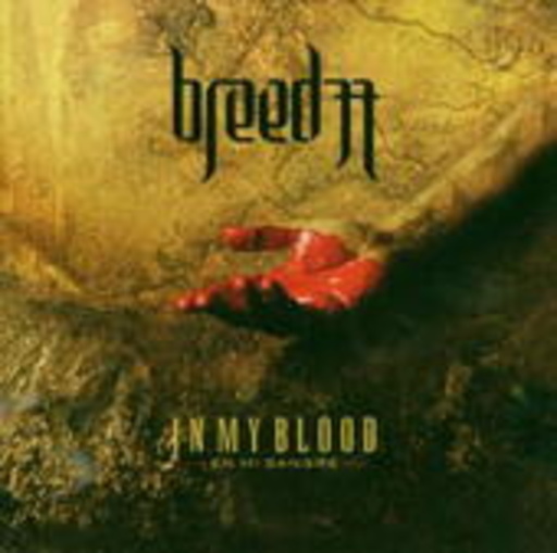 Breed 77 – In My Blood (En Mi Sangre)